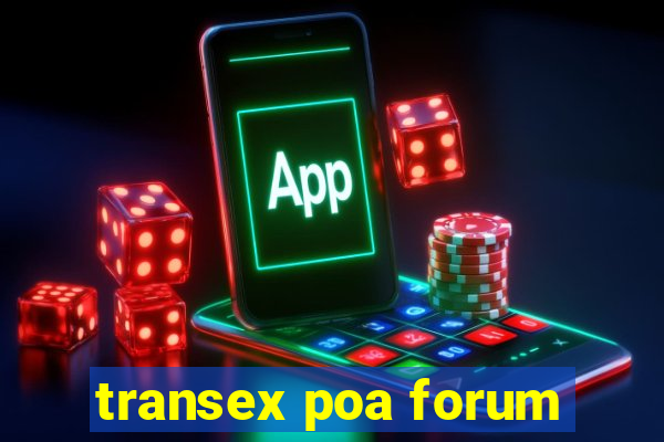 transex poa forum